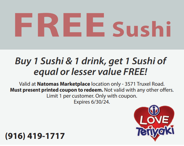 I Love Teriyaki - online coupon - Buy 1 Sushi & 1 drink, get 1 Sushi of equal or lesser value FREE valid until 12/31/24